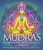 Mudras for Awakening the Energy Body