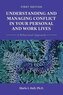 Understanding and Managing Conflict in Your Personal and Work Lives: A Behavioral Approach