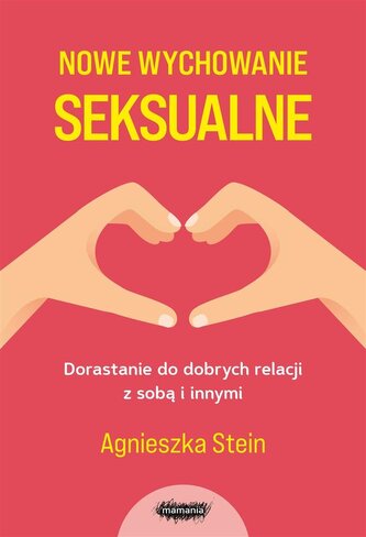 Nowe wychowanie seksualne Nowe wychowanie seksualne