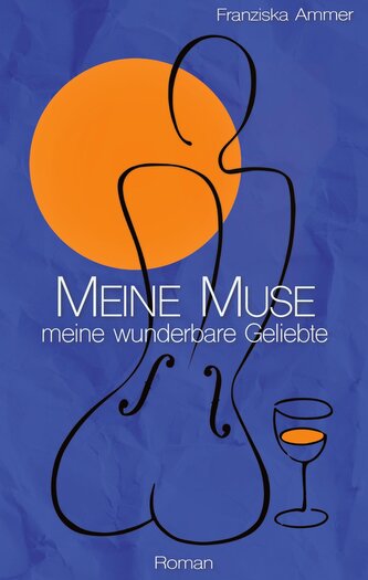 Meine Muse, meine wunderbare Geliebte