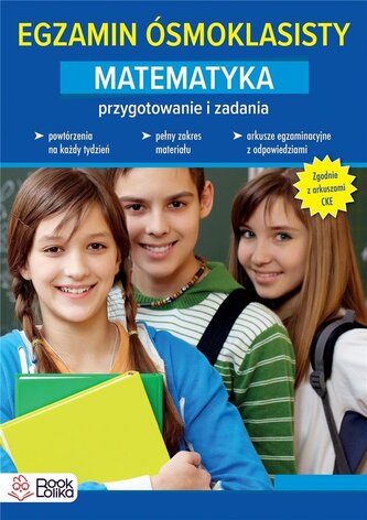 Egzamin ósmoklasisty. Matematyka Egzamin ósmoklasisty. Matematyka