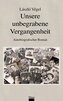 Unsere unbegrabene Vergangenheit