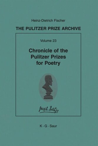 Chronicle of the Pulitzer Prizes for Poetry