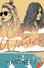 Comes in Waves