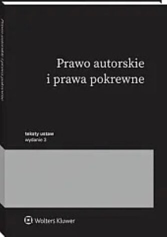 Prawo autorskie i prawa pokrewne. Przepisy w.3