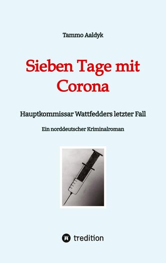 Sieben Tage mit Corona