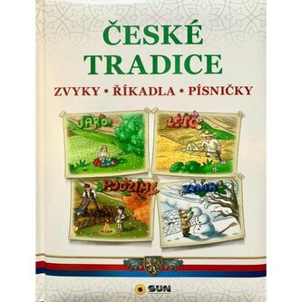 České Tradice - Zvyky, Říkadla, Písničky České Tradice - Zvyky, Říkadla, Písničky