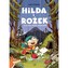 Hilda i Rożek Ucieczka przed deszczem