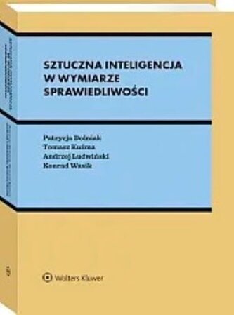 Sztuczna inteligencja w wymiarze sprawiedliwości