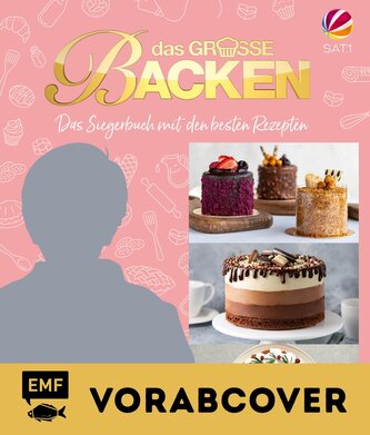 Das große Backen - Das Siegerbuch 2024/2025