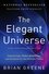 The Elegant Universe The Elegant Universe
