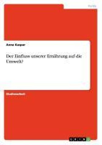 Der Einfluss unserer Ernährung auf die Umwelt?