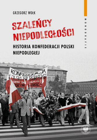 Szaleńcy niepodległości Szaleńcy niepodległości