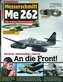 Flugzeug Classic Extra 21. Me 262 - An die Front!