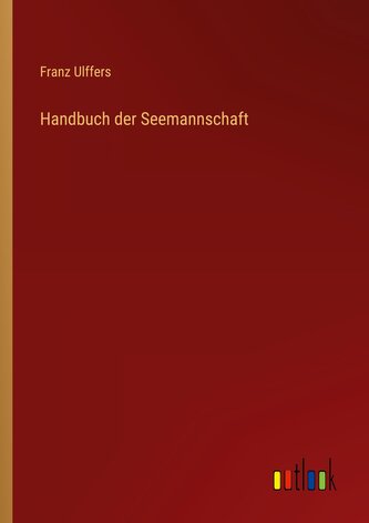 Handbuch der Seemannschaft