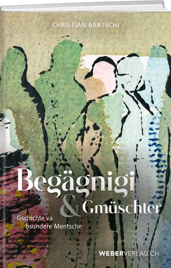 Begägnigi u Gmu¨schter