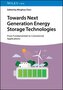 Towards Next Generation Energy Storage Technologies