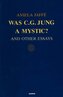 Was C G Jung a Mystic?