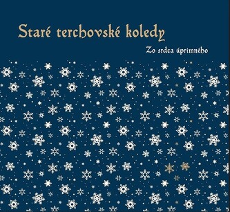 Staré terchovské koledy: Zo srdca úprimného