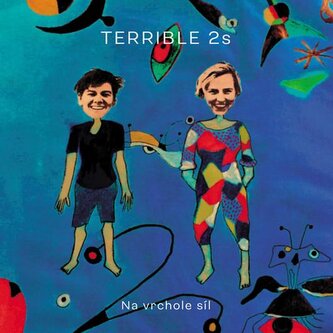 Terrible 2s: Na vrchole sil