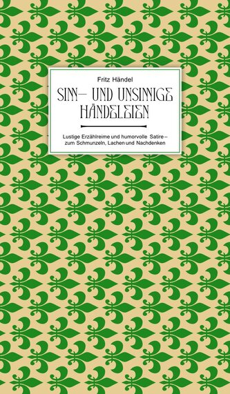 Sinn- und unsinnige Händeleien