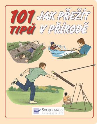 101 tipů jak přežít v přírodě