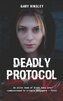 Deadly Protocol