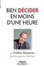Bien décider en moins d'une heure