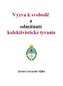 Výzva k svobodě a odmítnutí kolektivistické tyranie