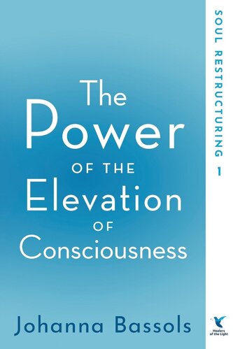 The Power of the Elevation of Consciousness
