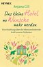Das kleine Hotel, wo Wünsche wahr werden