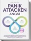 Panikattacken Angst: Das Drei Phasen Selbsthilfe Buch bei Panikattacken und generalisierten Angststörungen für mehr Skalierung,