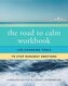 The Road to Calm Workbook