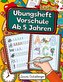 Übungsheft Vorschule Ab 5 Jahren