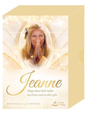 Jeanne - Möge diese Welt heller leuchten, weil es dich gibt