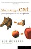 Shrinking the Cat