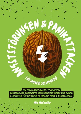Angststörungen & Panikattacken für immer loswerden: Ein Leben ohne Angst ist möglich! (Ratgeber für dauerhafte Befreiung von Ang