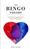 The Bingo Theory: A revolutionary guide to love, life, and relationships.