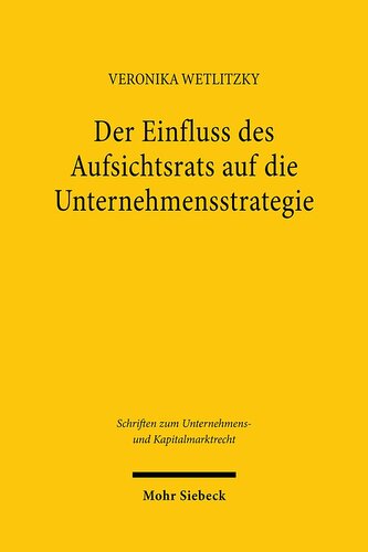 Der Einfluss des Aufsichtsrats auf die Unternehmensstrategie