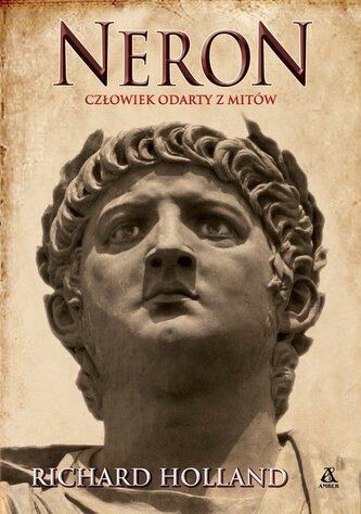 Neron Człowiek odarty z mitów