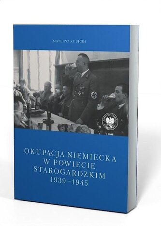 Okupacja niemiecka w powiecie starogardzkim w latach 1939-1945