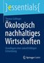 Ökologisch nachhaltiges Wirtschaften