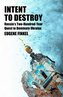 Intent to Destroy