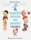 Pequeños Cuentos Con Grandes Valores / Little Stories with Big Values