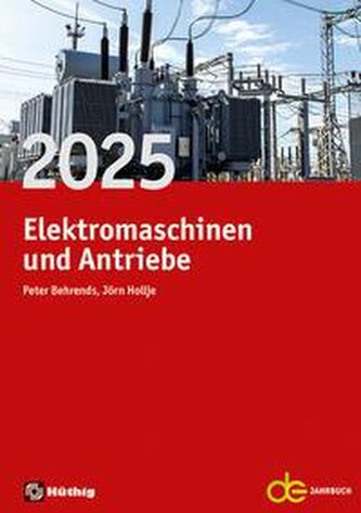 Jahrbuch für Elektromaschinenbau + Elektronik / Jahrbuch für Elektromaschinen und Antriebe 2025