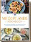 Niederlande Kochbuch: Die leckersten Rezepte der niederländischen Küche für jeden Geschmack und Anlass - inkl. Brotrezepten, Fin