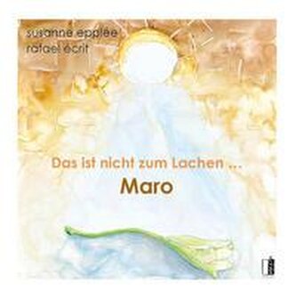 Das ist nicht zum Lachen ... Maro