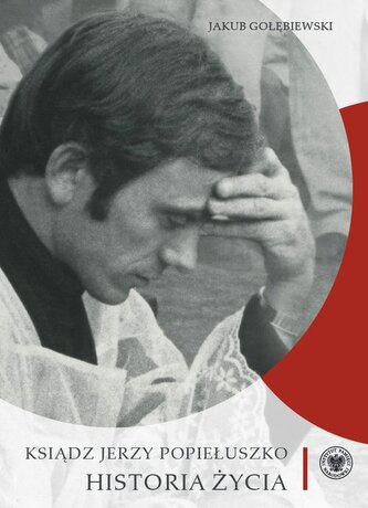 Ksiądz Jerzy Popiełuszko Ksiądz Jerzy Popiełuszko