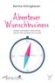 Abenteuer Wunschbusiness