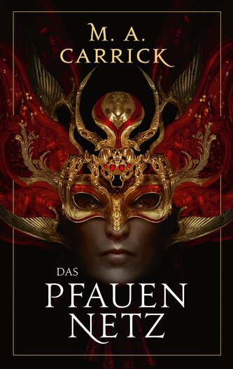 Das Pfauennetz (Rabe und Rose 3)